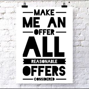 Don’t be shy, make me an offer!